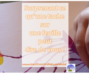 Surprenant ce qu’une tache sur une feuille peut dire de vous !