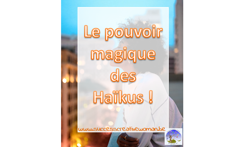 La Magie des Haïkus