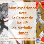 Mon expérience du Carnet de Deuil de Nathalie Hanot
