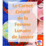Le Carnet Créatif de la Femme Lunaire de Janvier