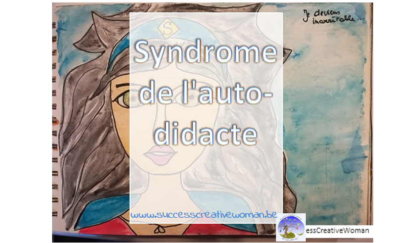 S9 – J60 : Syndrome de l’autodidacte